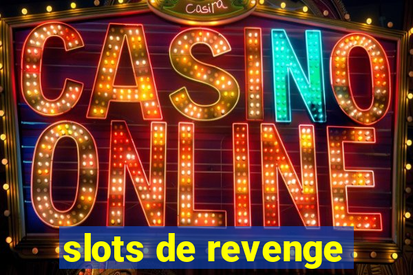 slots de revenge